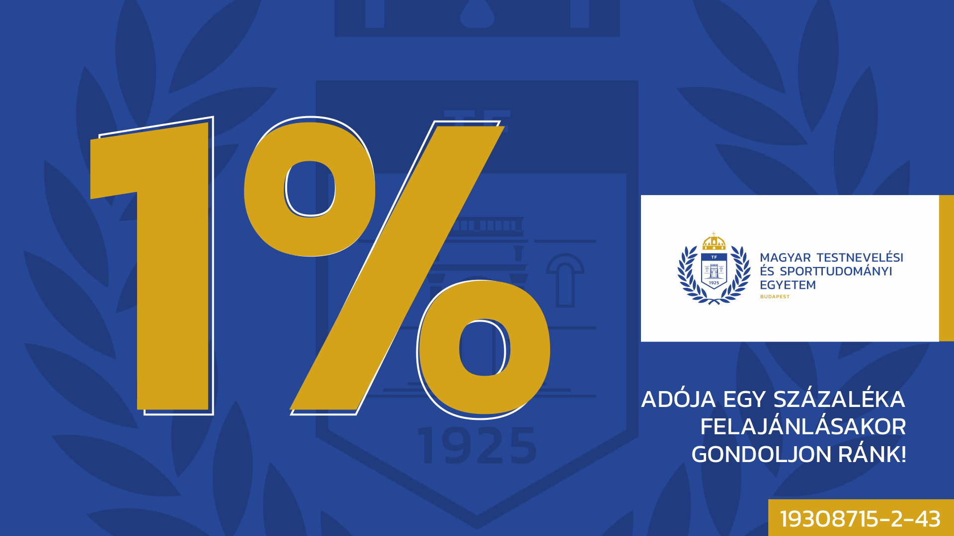 Ajánlja fel adója egy százalékát a Magyar Testnevelési és Sporttudományi Egyetemnek!